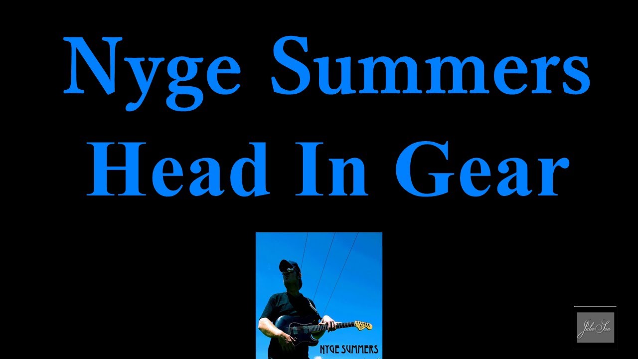 Nyge Summers - Head In Gear