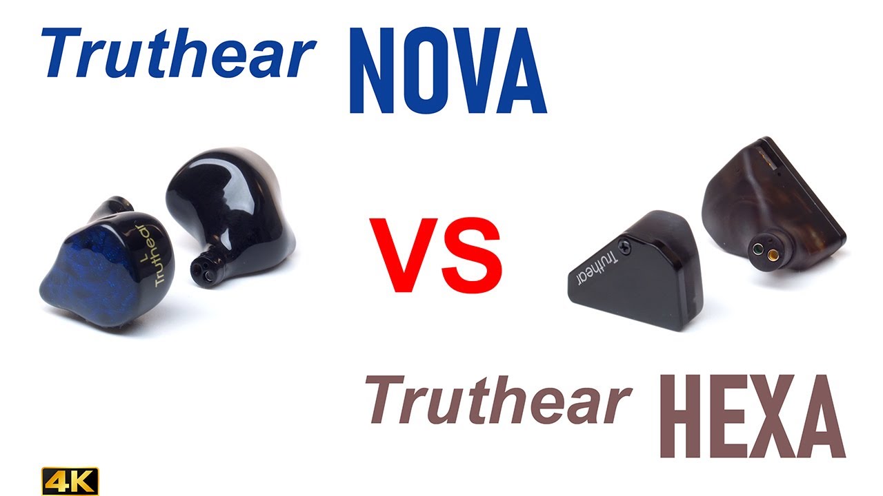 Truthear Nova vs Truthear Hexa  - IEM sound comparison