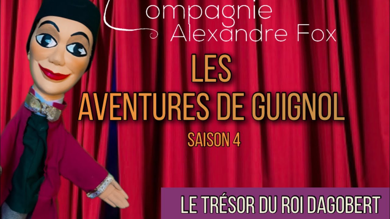 Les Aventures de Guignol - Le trésor du Roi Dagobert