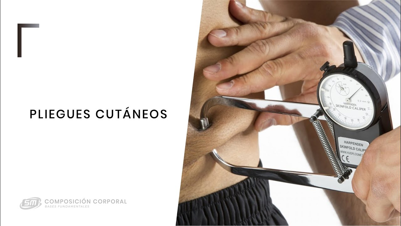 Medición de pliegues cutáneos | Composición corporal, bases fundamentales