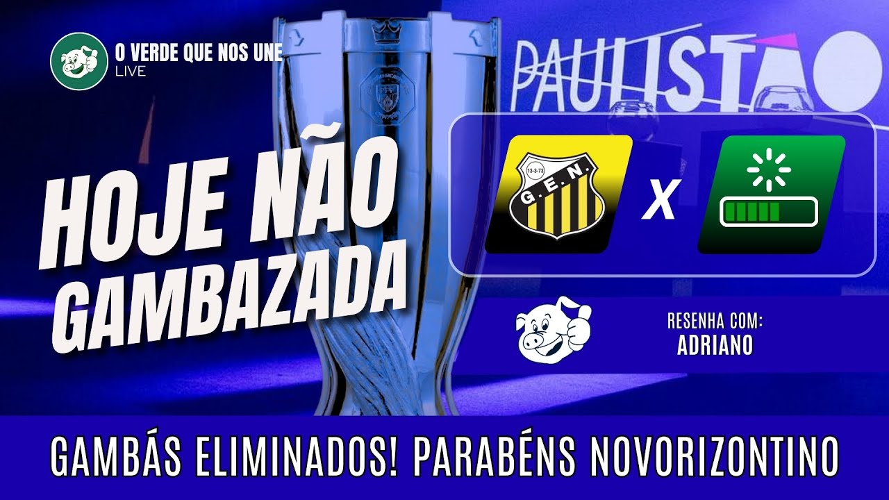 #AOVIVO | NOVORIZONTINO É O 1º FINALISTA DO PAULISTÃO 2026 | GAMBÁS ELIMINADOS | RESENHA COM ADRIANO
