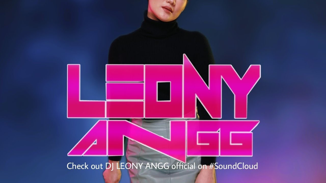 DJ LEONY ANGG VOL #078 (FREAK) 2019