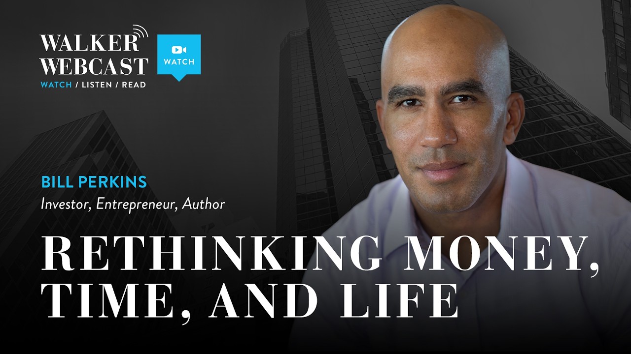 Rethinking Money, Time, and Life with Bill Perkins