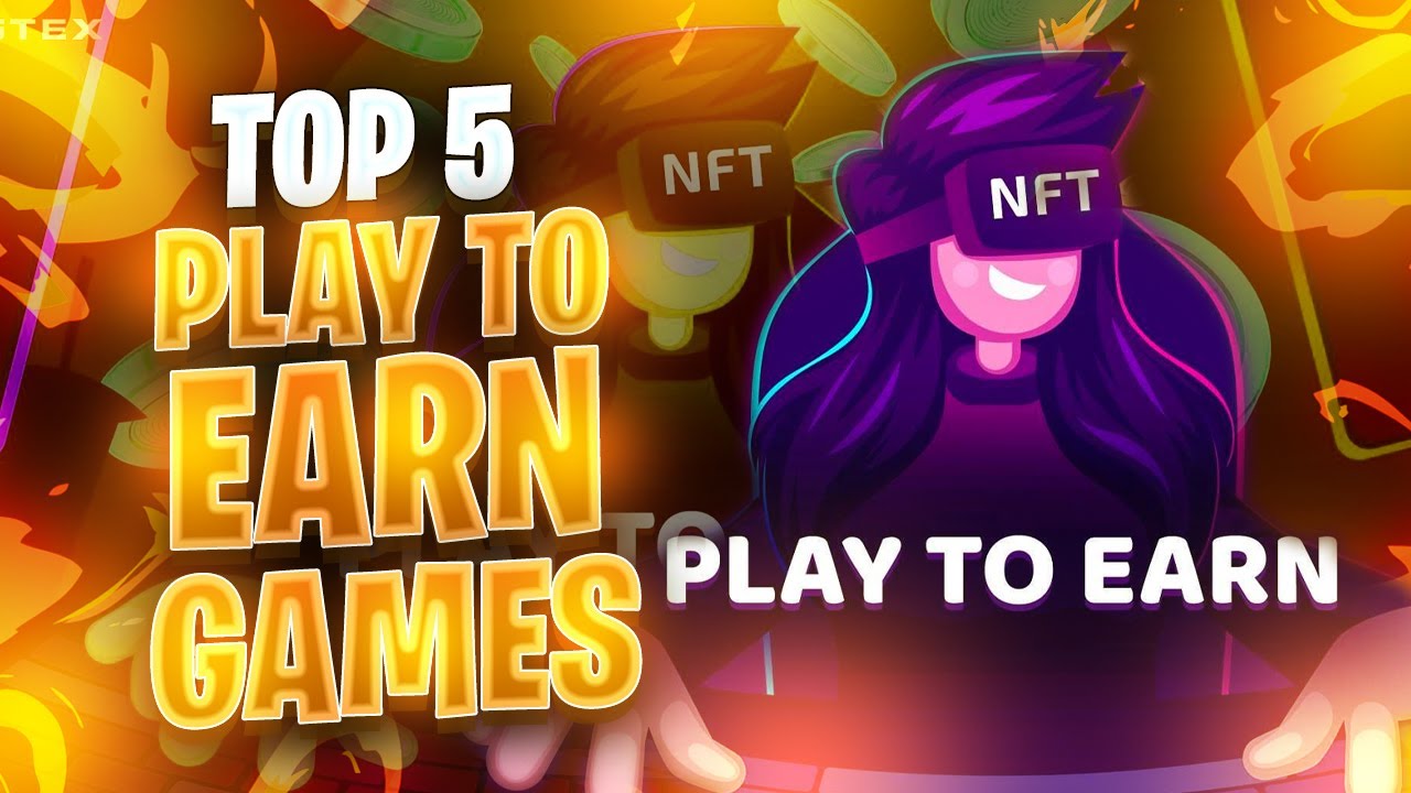 TOP 5 Best Play To Earn Games 2022