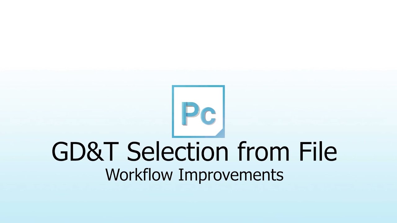 PC-DMIS 2020 R2 – GD&T Selection from File