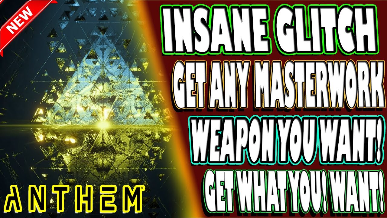 🆕 INSANE GLITCH | INSTANTLY GET ANY MASTERWORK WEAPON YOU WANT! | Anthem | CHOOSE YOUR ITEM EXPLOIT