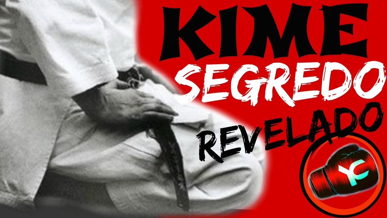 KIME SEU SIGNIFICADO E COMO TREINAR CORRETAMENTE (ARTES MARCIAIS )