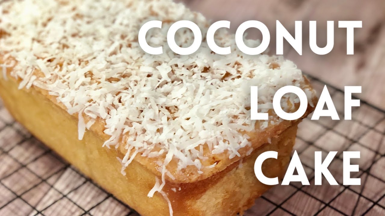 The Best Coconut Loaf Cake | Classic Dessert Ideas