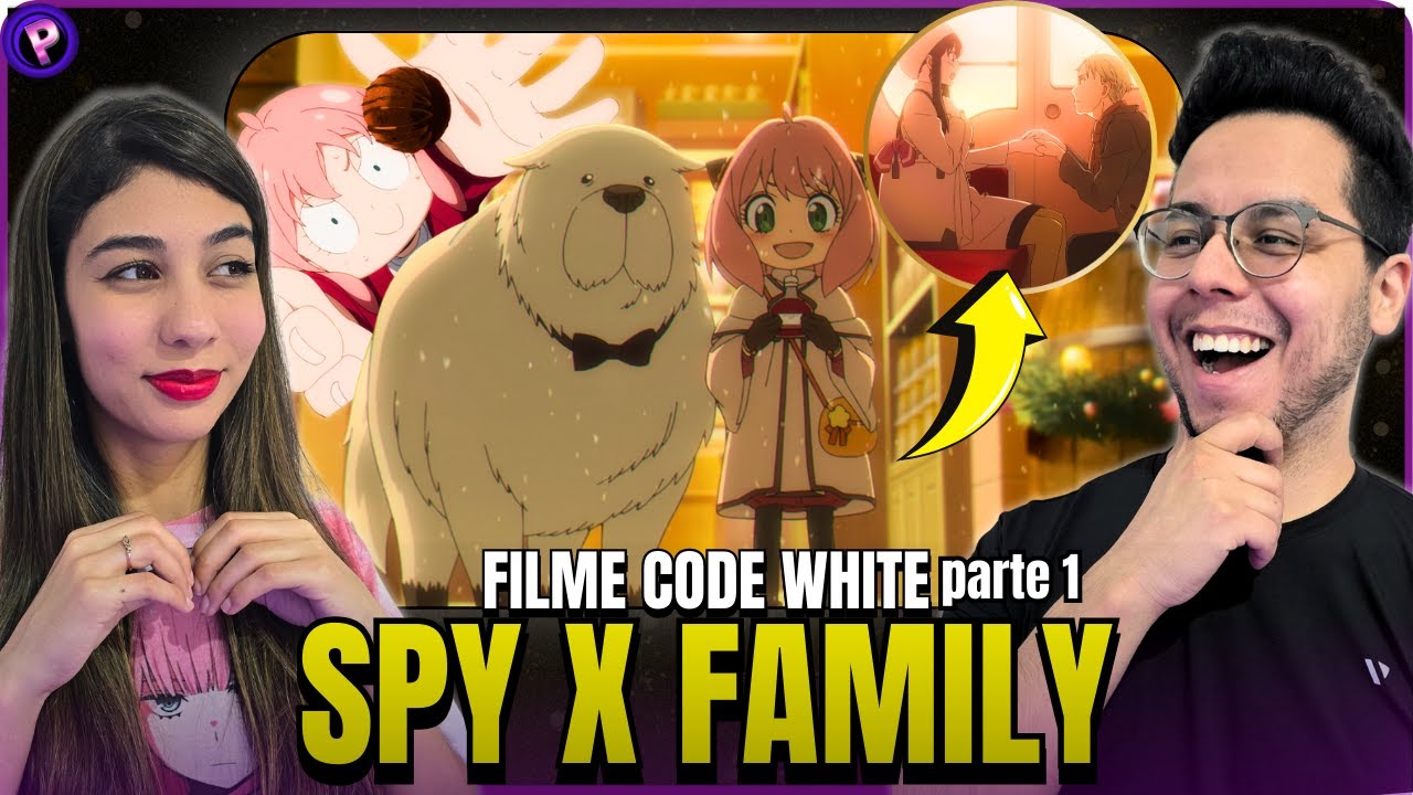 ANYA COMEU O CHOCOLATE PROIBIDO! REACT SPY X FAMILY FILME CODE WHITE DUBLADO