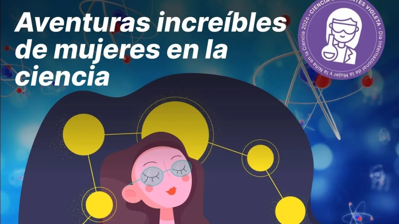 Aventuras increíbles de mujeres en la ciencia