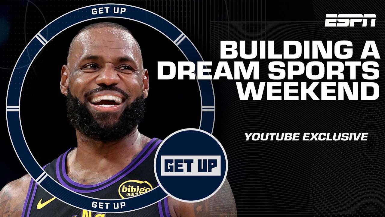 Building a dream sports weekend | Get Up YouTube Exclusive