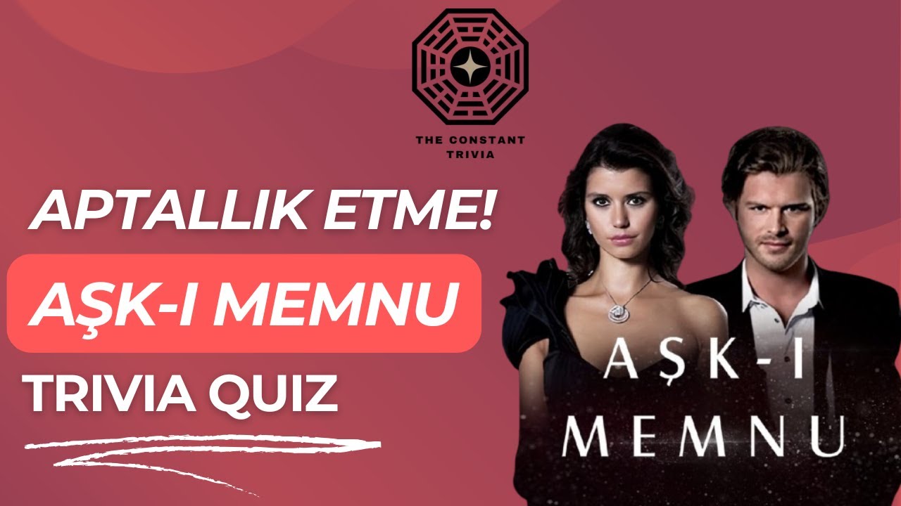 Aşk-ı Memnu'daki En Gizli Sırlar ve Sorular! | Aşk-ı Memnu Trivia Quiz