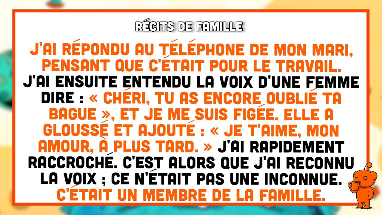 J'ai répondu au téléphone de mon mari, une femme a chuchoté « Je t’aime » — j’ai reconnu la voix…