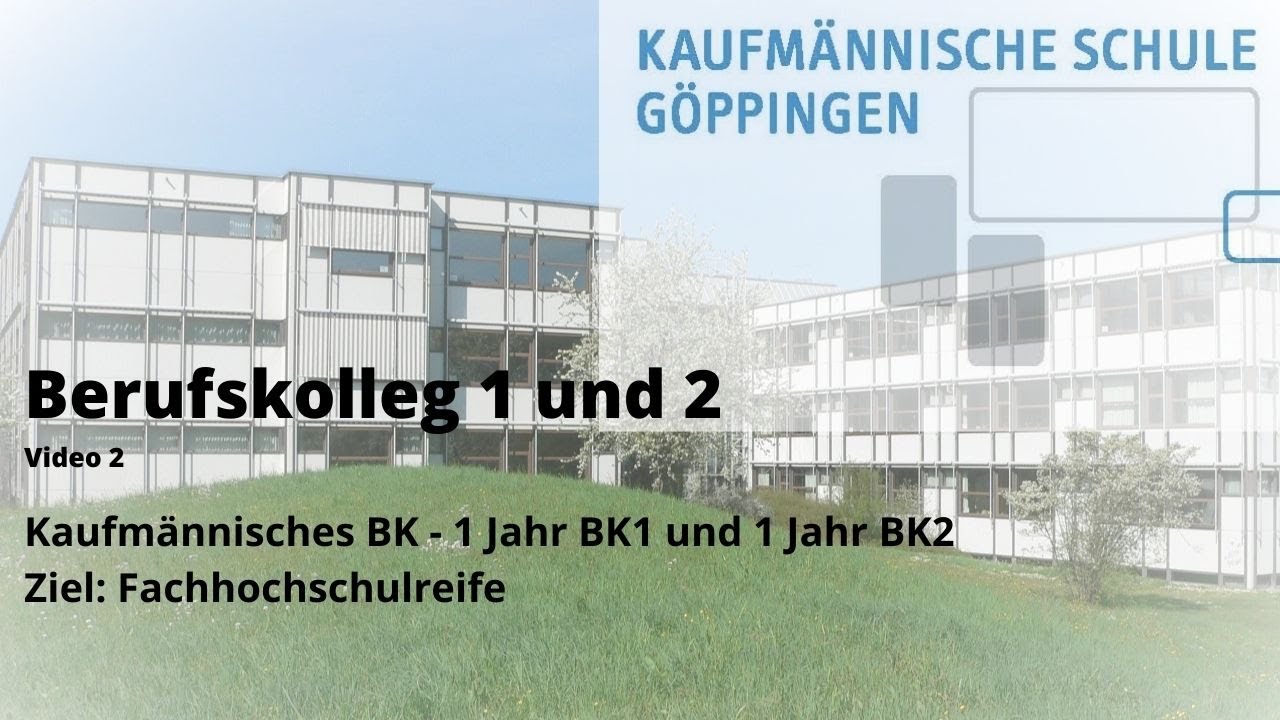 Kaufmännische Schule Göppingen - Organisatorisches zum BK Fremdsprachen