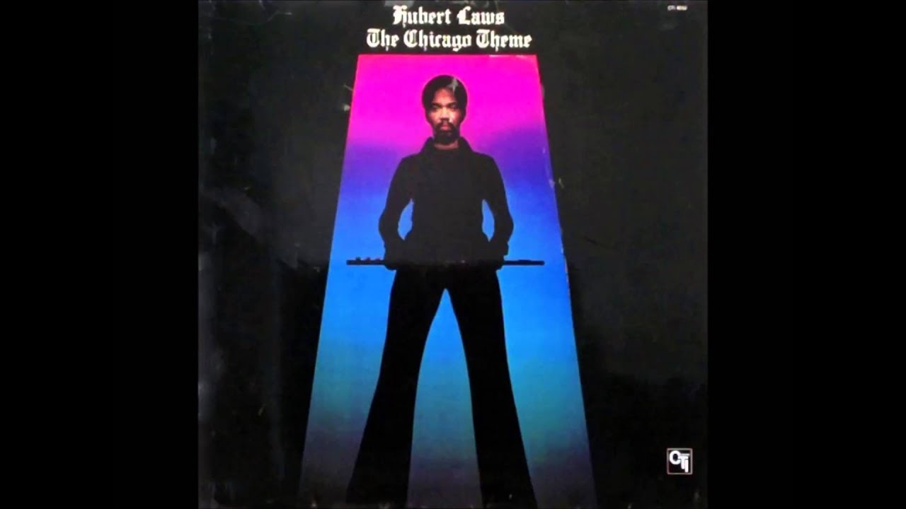 The Chicago Theme  - Hubert Laws