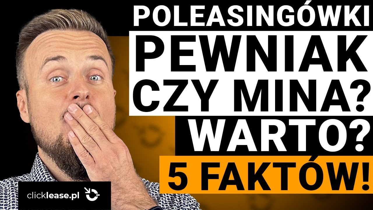 Ukryta PRAWDA o Autach Poleasingowych! Nie daj się nabrać! Zawsze to auto po dyrektorze?