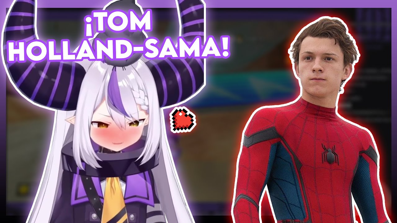 A LAPLUS LE GUSTA MUCHO TOM HOLLAND!!!! [Hololive/Sub Espa&ntilde;ol]