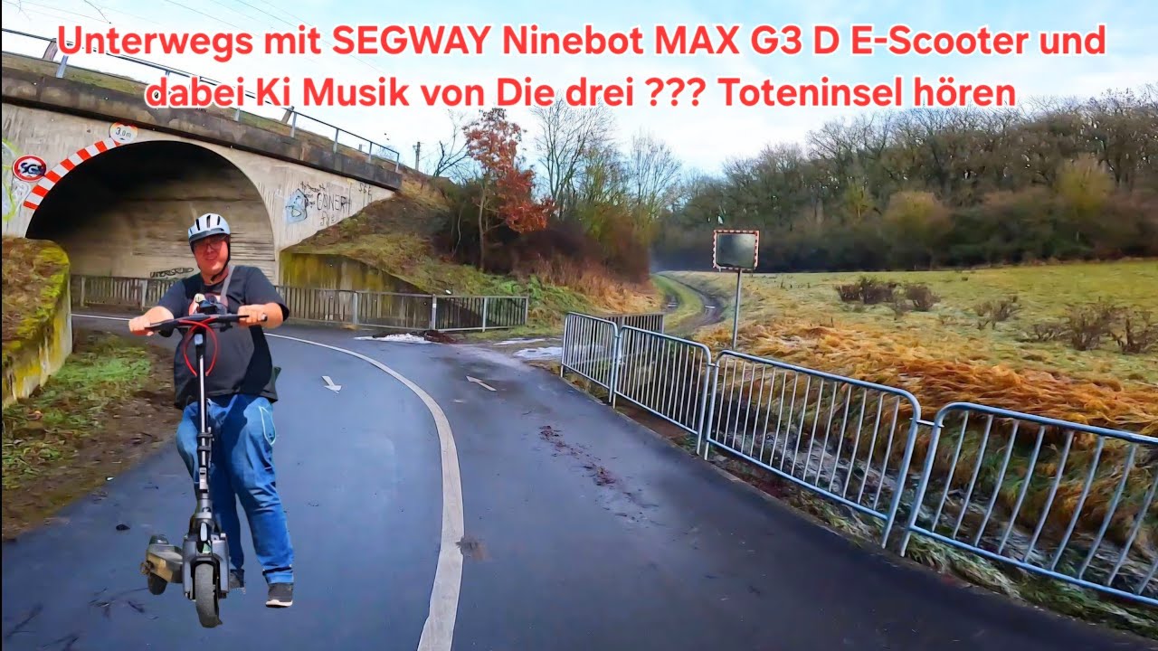 Unterwegs mit SEGWAY Ninebot MAX G3 D E-Scooter und dabei Ki Musik von Die drei ??? Toteninsel hören