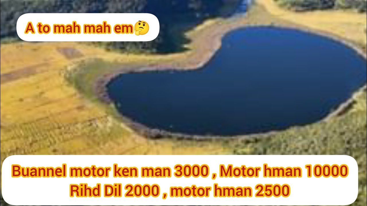 Rih Dil leh Buannel kal man a to mah mah em🤔 , Motor ken luh 3000 leh 2500 India pawisa