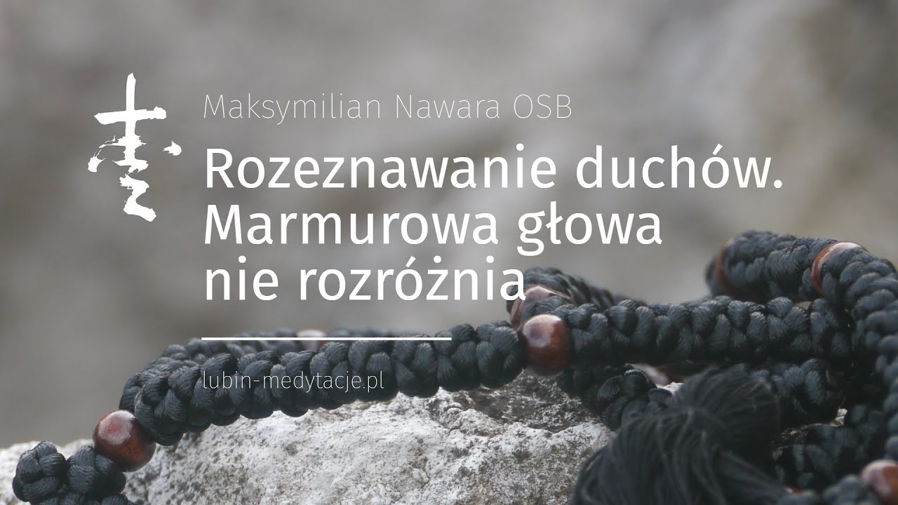 Rozeznawanie duchów. Marmurowa głowa nie rozróżnia