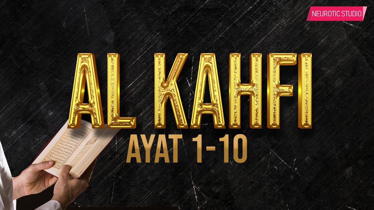 SURAH AL KAHFI AYAT 1-10 (1 HOUR)