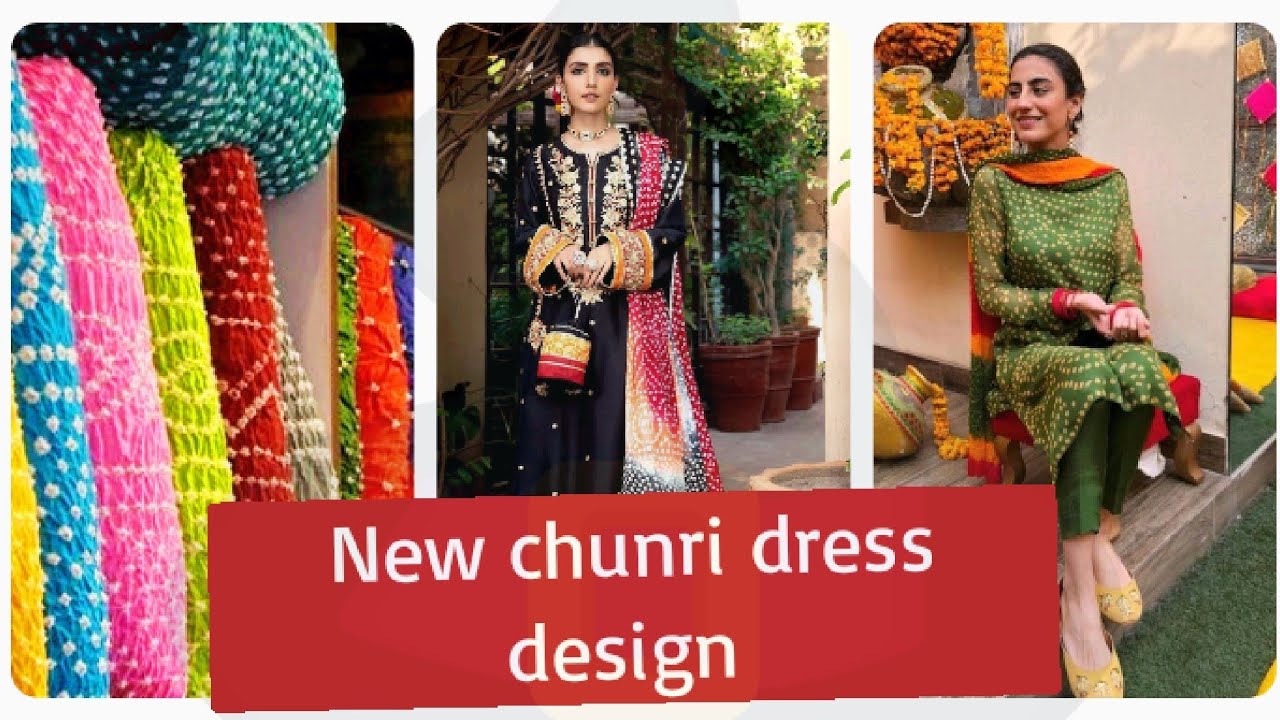 New Chunri dress designs 2022