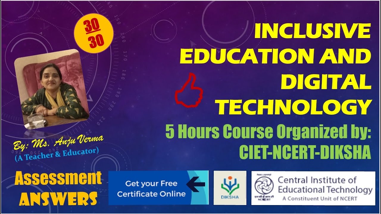 Quiz Answers | Inclusive Education and Digital Technology | CIET-NCERT-DIKSHA | Anju Verma