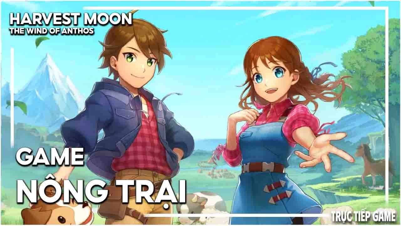 Harvest Moon The Winds of Anthos #1 Chơi Thử Game Nông Trại