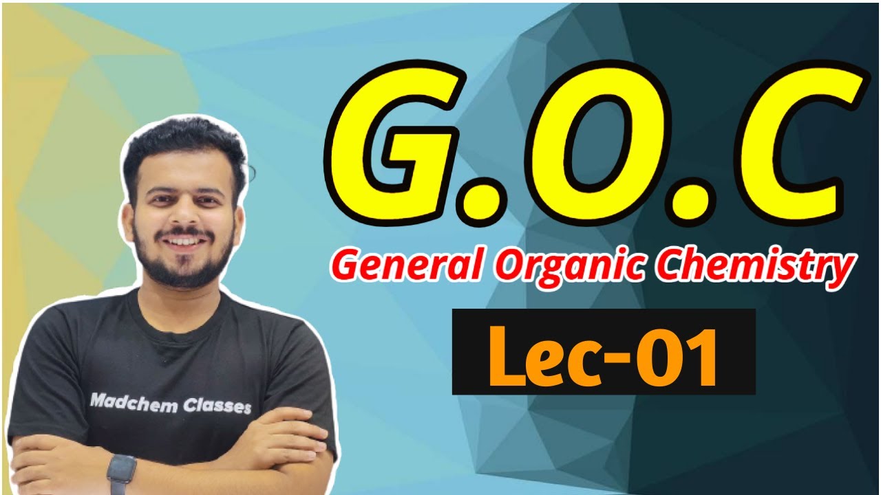 GOC 01 | General Organic Chemistry | Degree of Unsaturation | Organic Chemistry