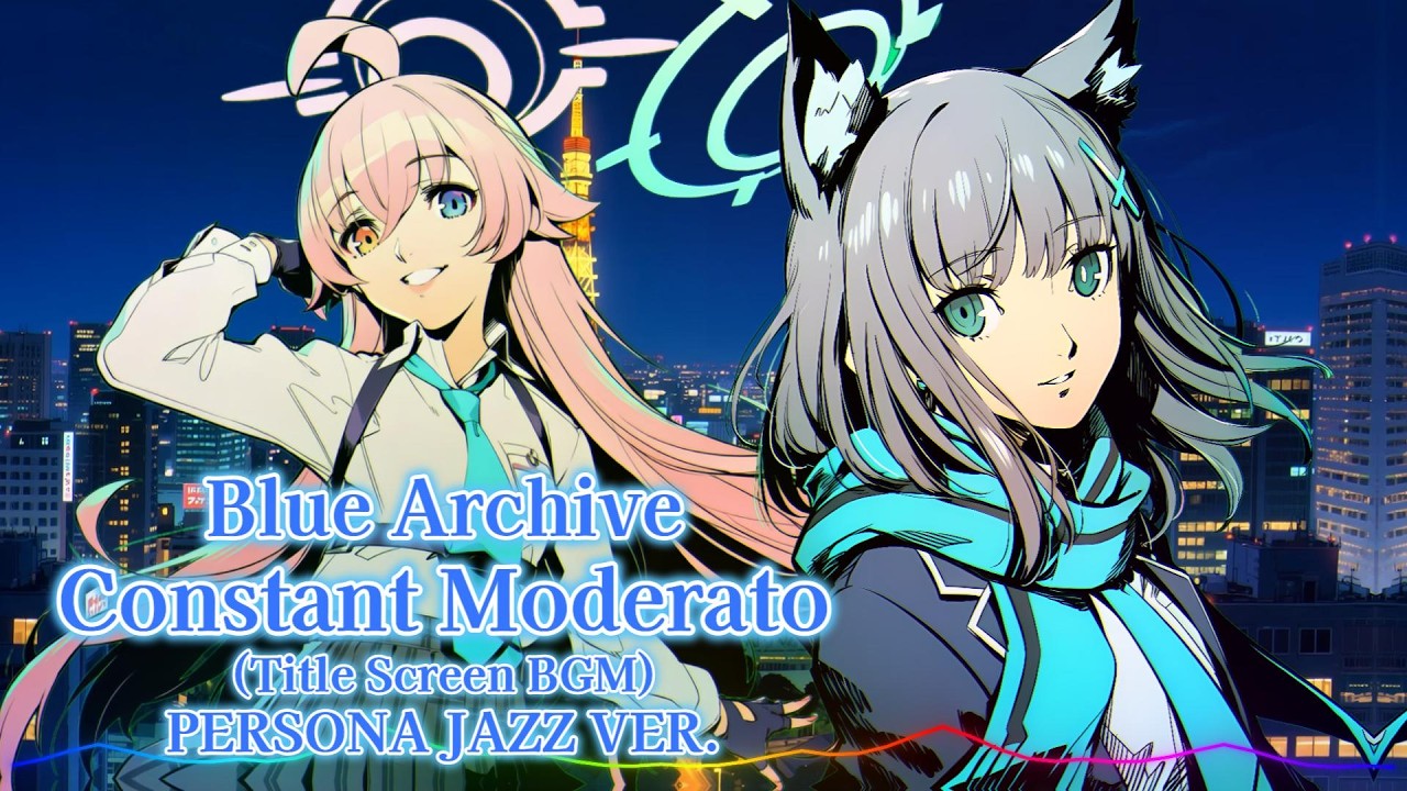 Blue Archive - Constant Moderato (Title Screen BGM) / Persona Jazz ver. |Sheer's Dream Music