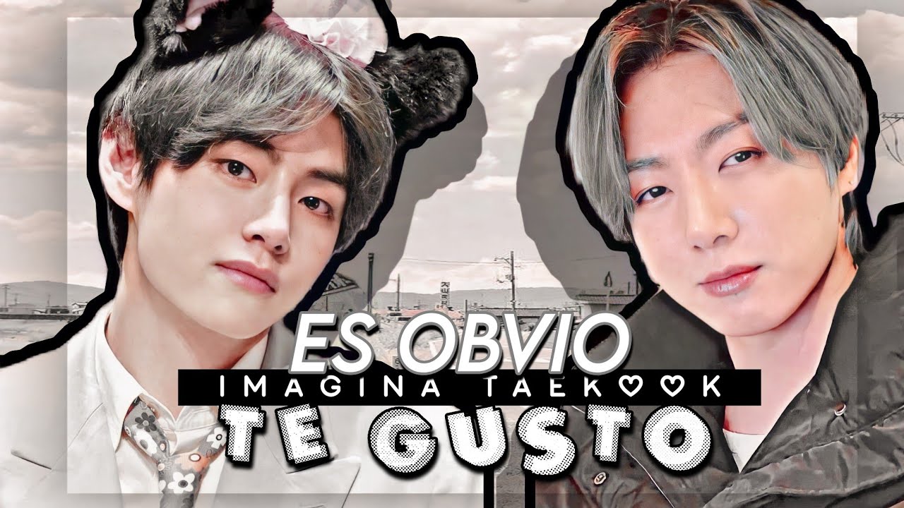 🍬;;Es Oʙᴠɪᴏ Tᴇ Gᴜsᴛᴏ...♥︎ (Kᴏᴏᴋᴠ Iᴍᴀɢɪɴᴀ) Cᴀᴘ ᴜ́ɴɪᴄᴏ