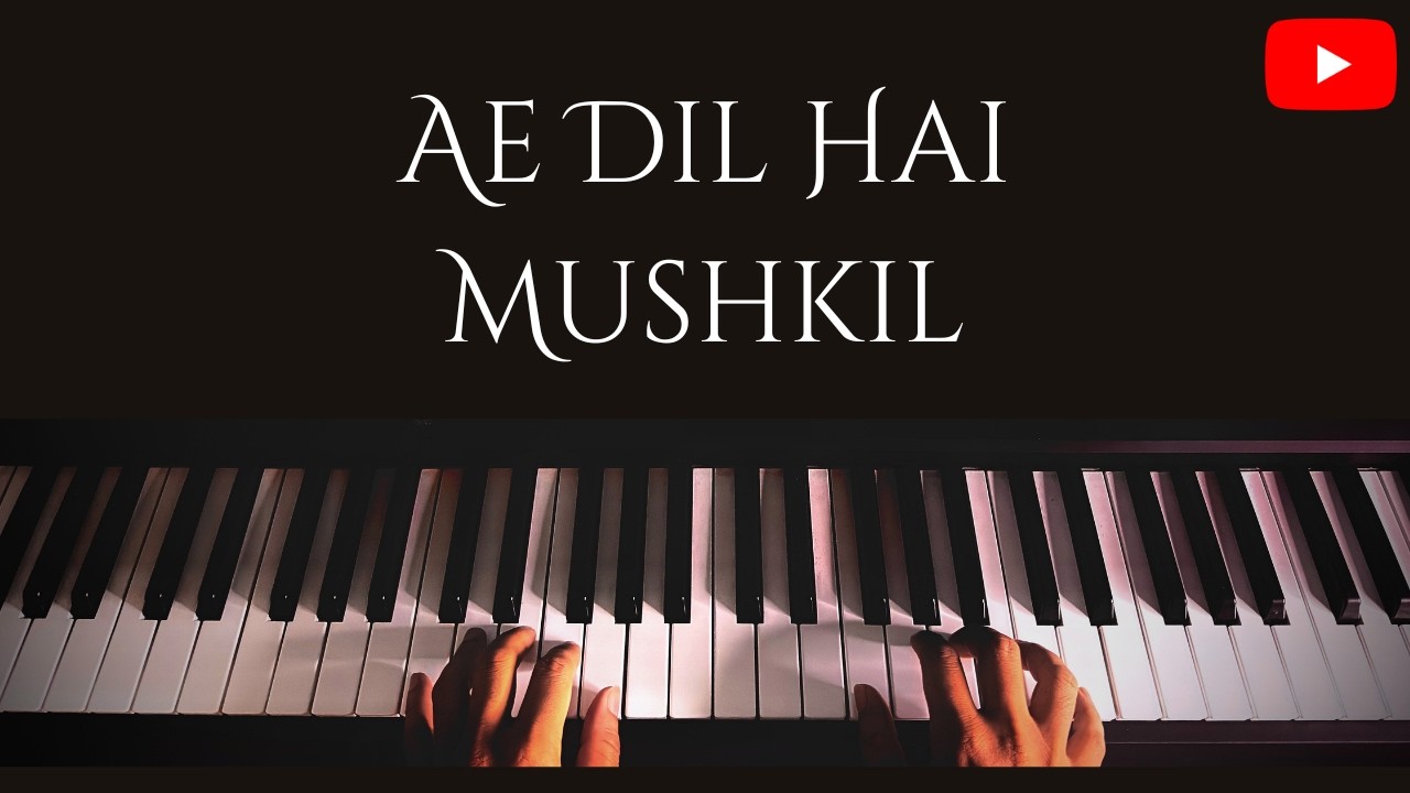 Ae Dil Hai Mushkil | Ranbir Kapoor | Arijit Singh | Piano Cover | Key&Whispers