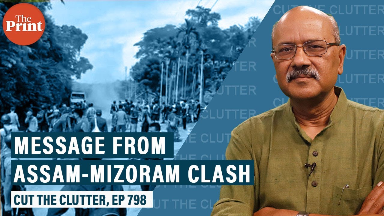 Why Assam-Mizoram fratricide show the return of chronic crises in NE