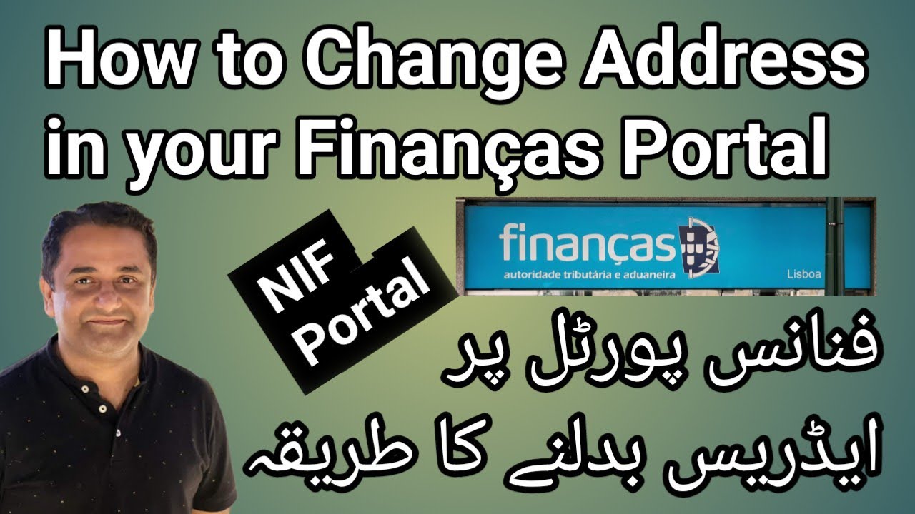 How to Change Your NIF Address 2025 : Portugal Finance Portal AT Portal Guide Immigration AIMA