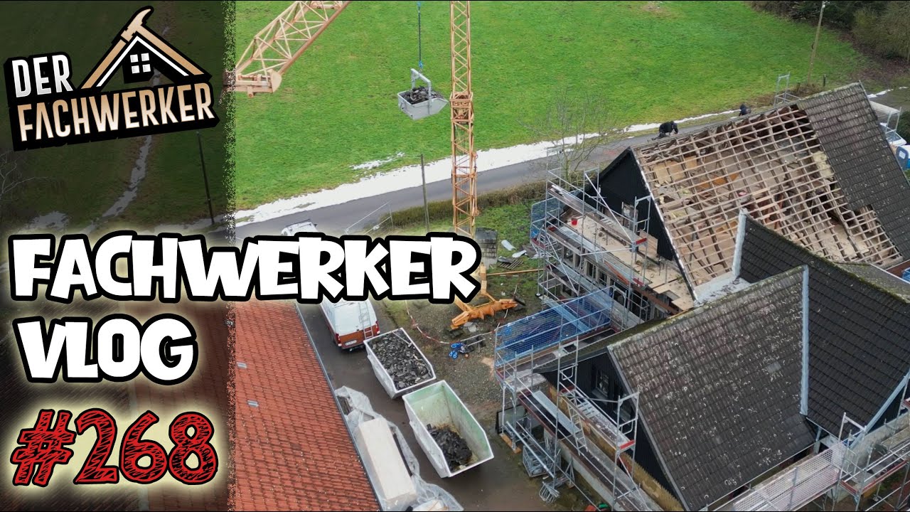 Fachwerker VLog #268 - Das Dach vom Fachwerkhaus wird abgedeckt