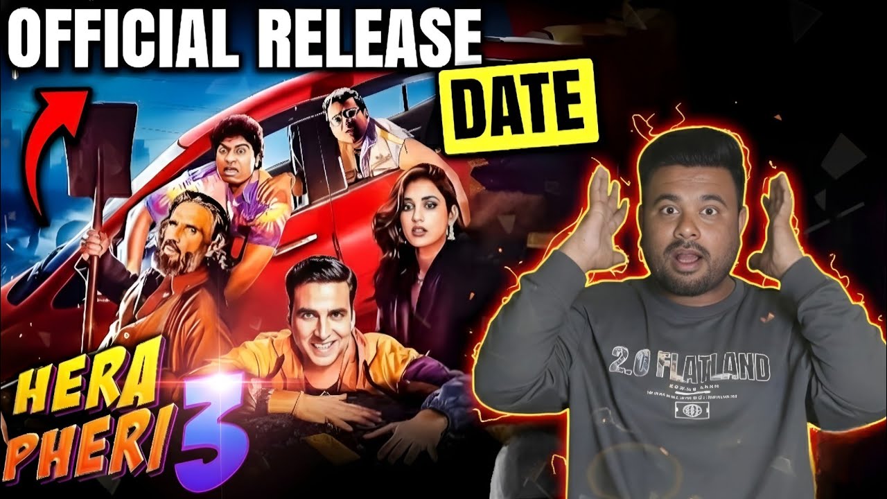 Hera Pheri 3 Release Date | Hera Pheri 3 Release Date Update | Hera Pheri 3 Update | 