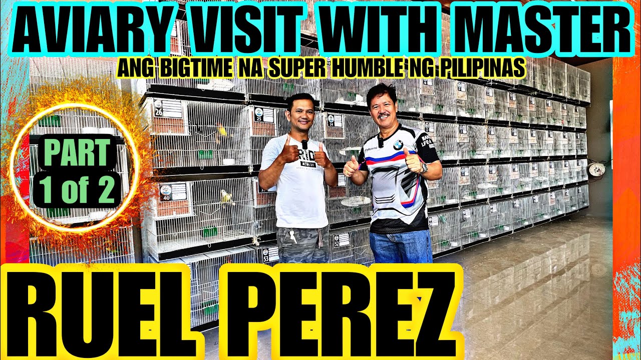 PART1of2 AVIARY VISIT WITH sir RUEL PEREZ