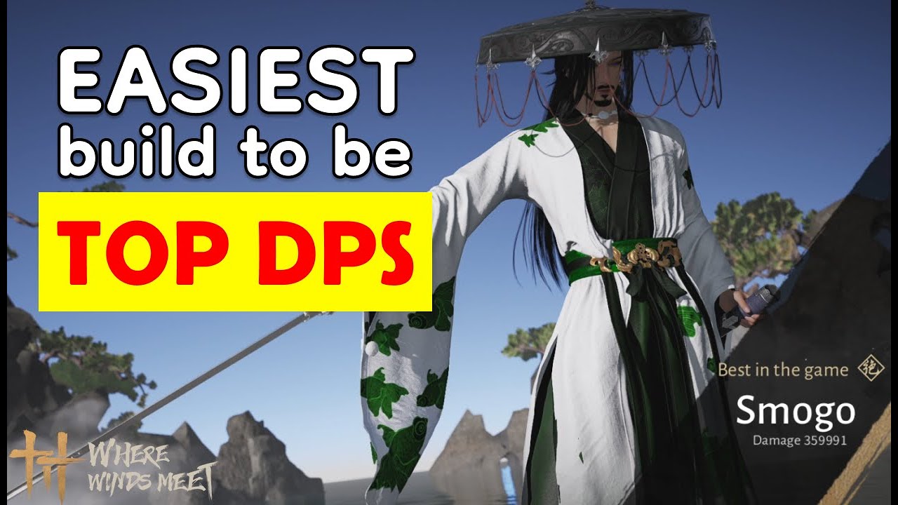 BEST Beginner Build DPS &ndash; Broken Easy To Play Build in Where Winds Meet