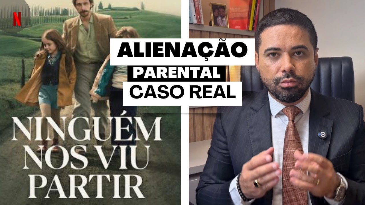 Ninguém nos viu partir: Caso real da construção de projeto de alienação parental