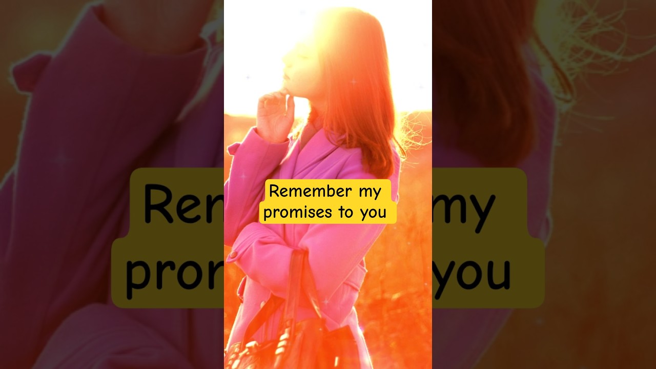 Take time remembering my promises