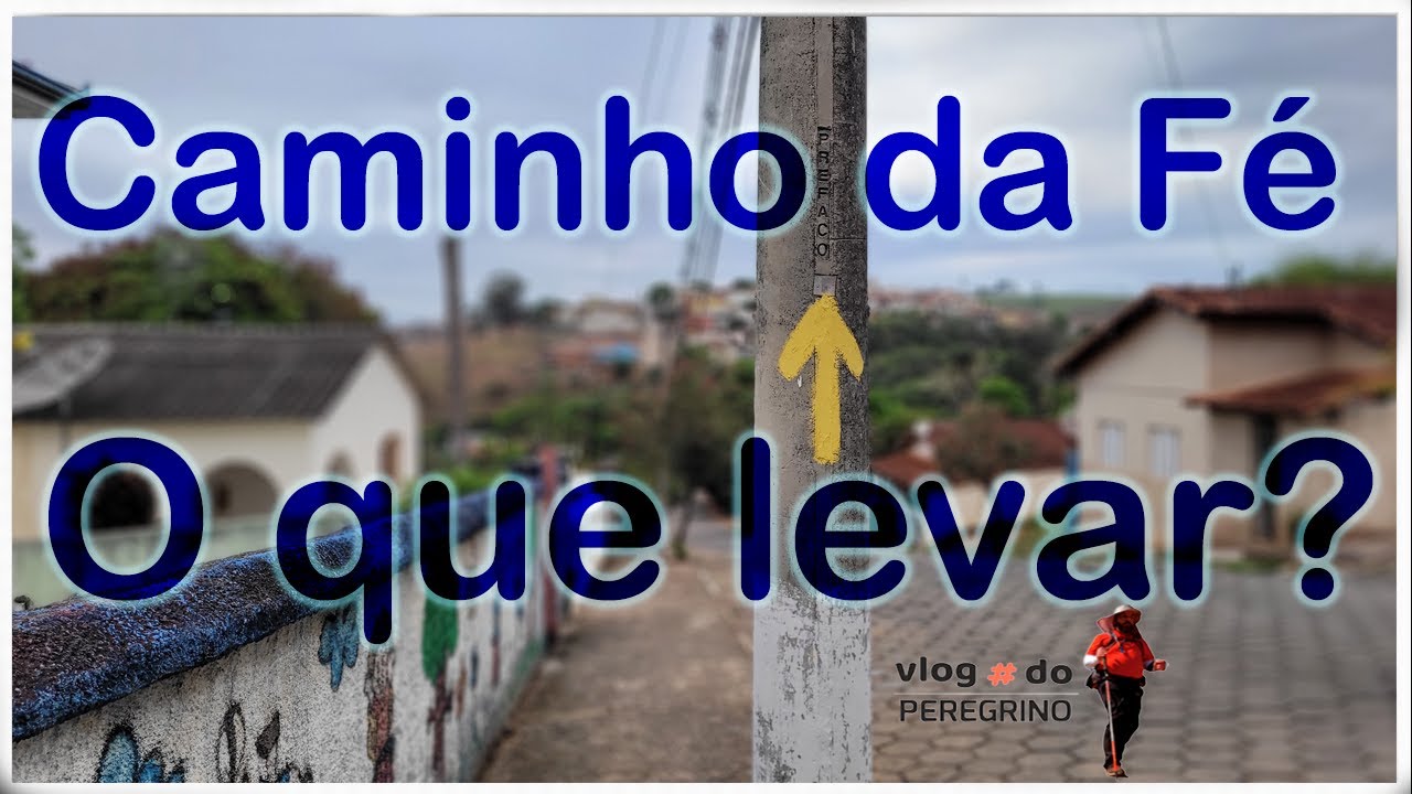 Caminho da Fé: O que levar na mochila?