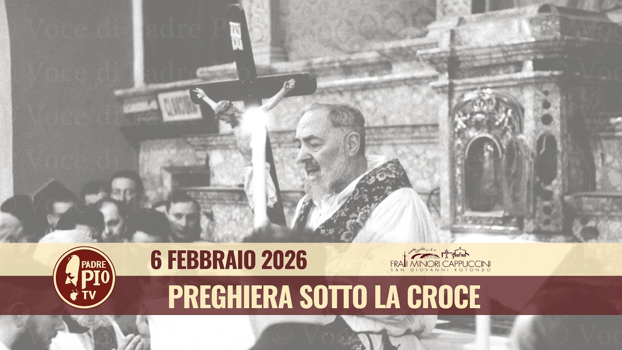 Preghiera sotto la Croce 6 febbraio 2026 (fr Rinaldo Totaro)