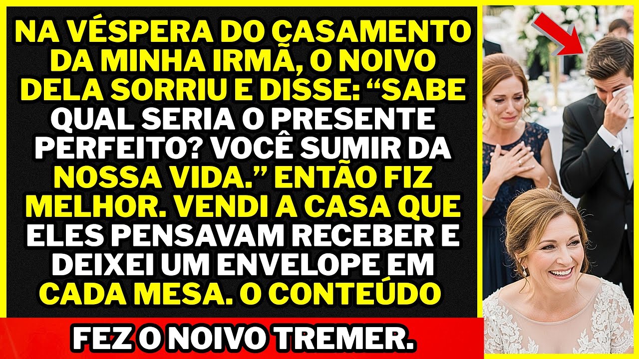 Na véspera do casamento da minha irmã, o noivo dela sorriu: qual seria o presente perfeito? Se...