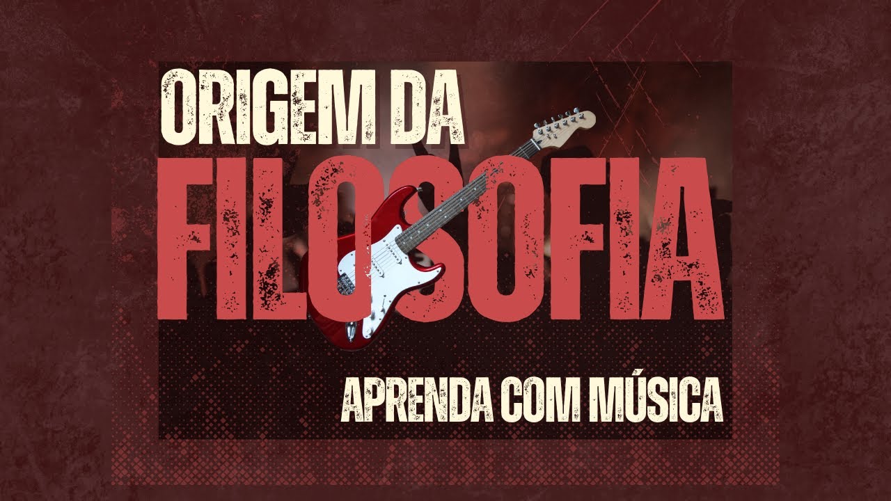 ORIGEM DA FILOSOFIA MÚSICA