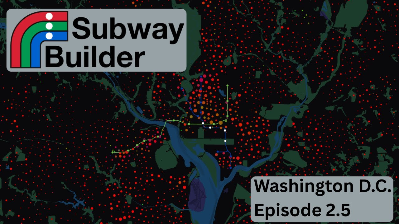 Designing Washington D.C.’s Metro in Subway Builder — Ep 2.5 - Finishing the Washington Line
