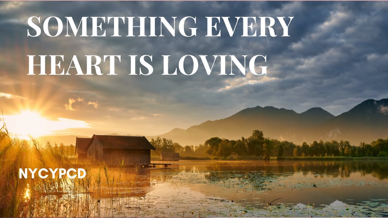 Something every heart is loving
