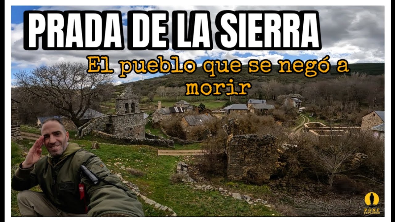 PRADA DE LA SIERRA. EL PUEBLO QUE SE NEGÓ A MORIR