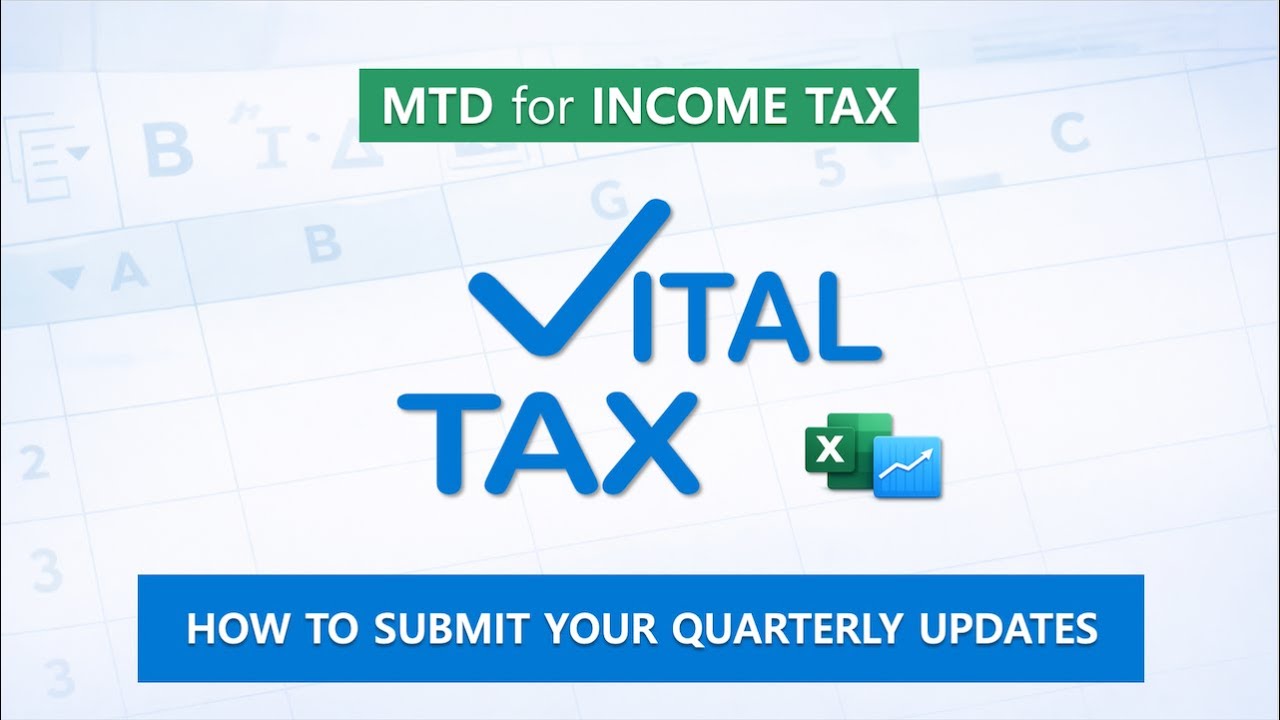 Submitting MTD for Income Tax Quarterly Updates from Excel using VitalTax bridging software
