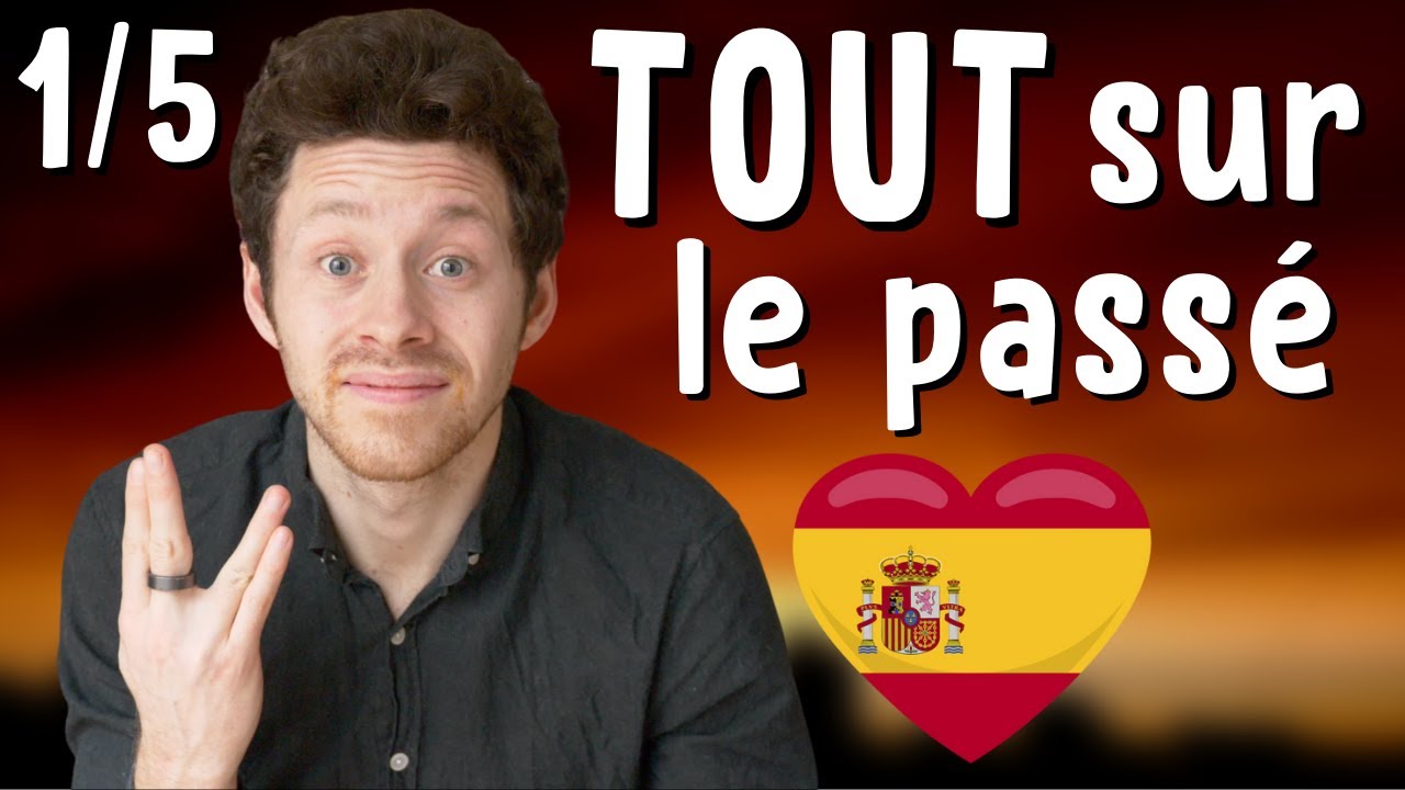 Tout savoir sur les temps du PASSÉ en ESPAGNOL 🇪🇸 (le résumé) [PASADO 1/5]