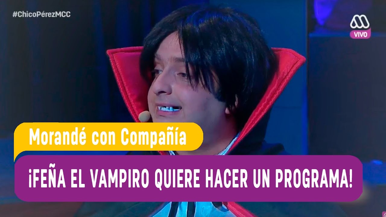 ¡El vampiro Feña quiere hacer un programa! - Morandé con Compañía 2017